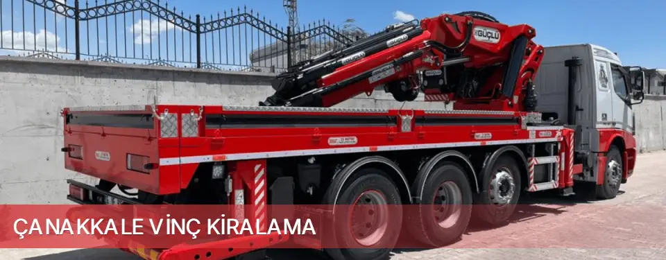 Çanakkale İli Vinç Kiralama